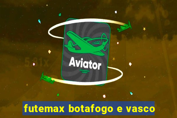 futemax botafogo e vasco